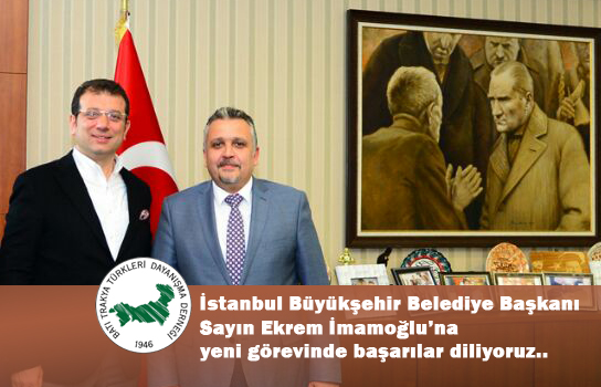 Belediye Başkanı Ekrem İmamoğlu’na Başarılar Diliyoruz Belediye Başkanı Ekrem İmamoğlu’na Başarılar Diliyoruz