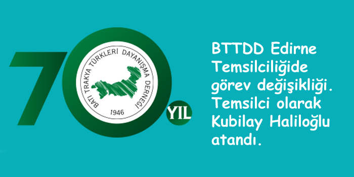 Edirne Temsilciliğinde Görev Değişikliği Edirne Temsilciliğinde Görev Değişikliği