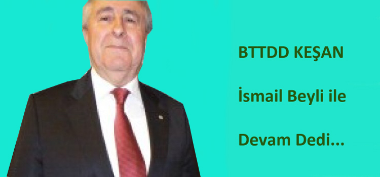 Keşan'da İsmail Beyli Devam Ediyor Keşan'da İsmail Beyli Devam Ediyor