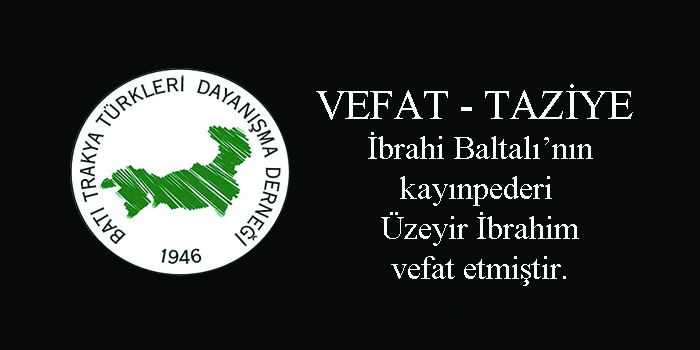 Üzeyir İbrahim vefat etmiştir. Üzeyir İbrahim vefat etmiştir.